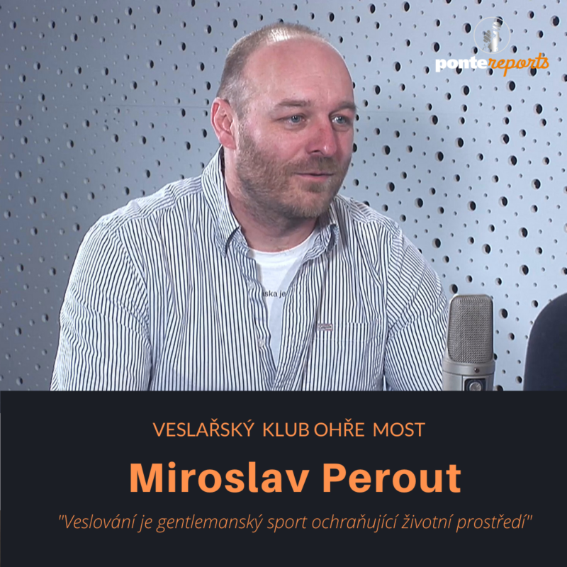 Obrázek epizody Miroslav Perout – VK Ohře Most: Veslování je gentlemanský sport ochraňující životní prostředí