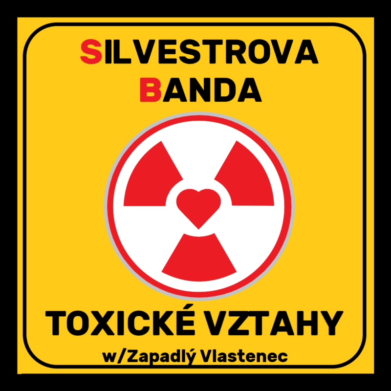 Obrázek epizody TOXICKÉ VZTAHY w/Zapadlý Vlastenec