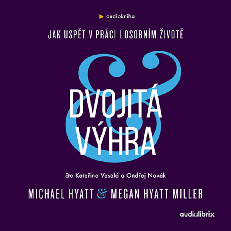 Obrázek epizody Dvojitá výhra (Michael Hyatt, Megan Hyatt Miller)