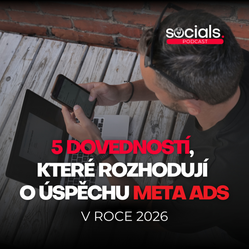 Obrázek epizody 5 dovedností, které by měl umět každý, kdo vám spravuje Meta Ads (a většina jich umí jen 2)