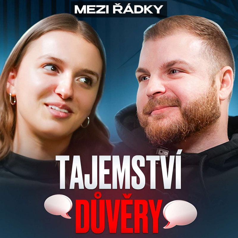 Obrázek epizody Jak navázat vztah s každým? Psychologie důvěry a komunikace | Mezi řádky