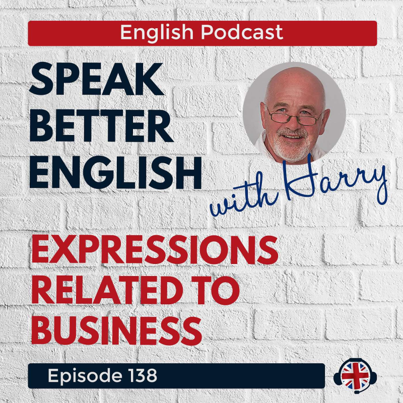 Obrázek epizody Speak Better English with Harry | Episode 138