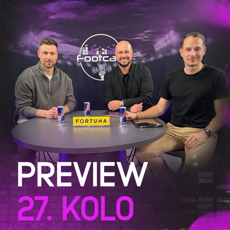Obrázek epizody Vyrovnaný šlágr kola, Slavia vyrabuje Julisku a Baník získá povinné body | FOOTCAST PREVIEW 27. kolo