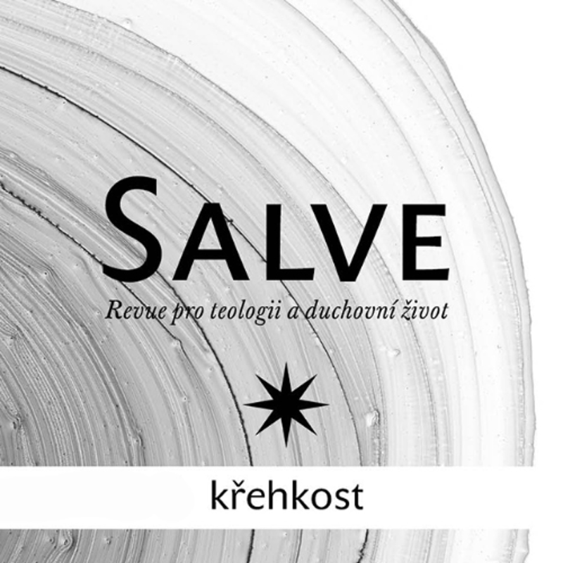 Obrázek epizody Křehkost | Salve podcast 04