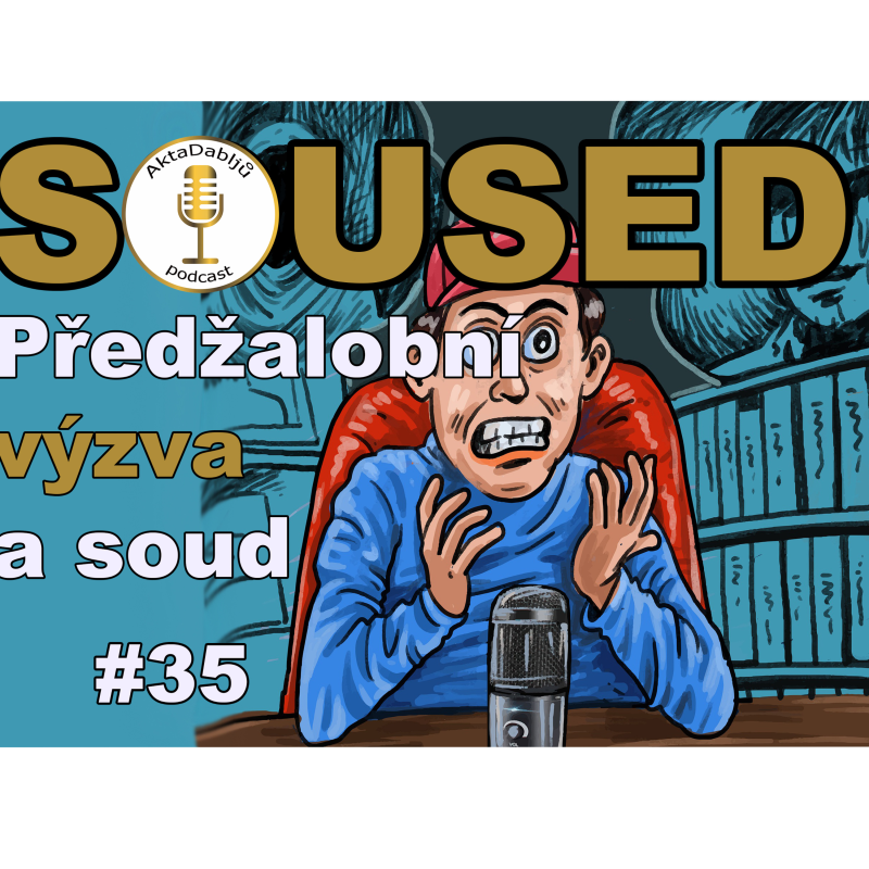 Obrázek epizody # 35 Předžalobní výzva a soud