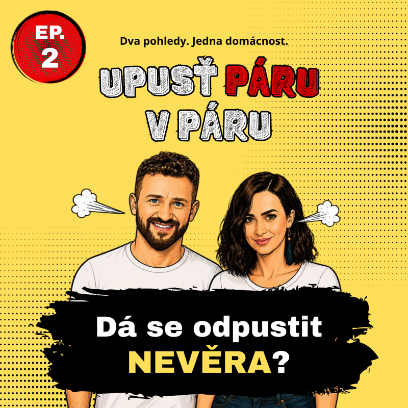 Obrázek epizody Ep. 02 - Dá se odpustit nevěra?