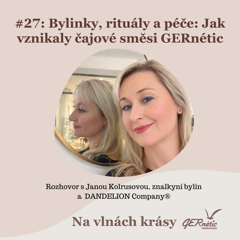 Obrázek epizody #27: Bylinky, rituály a péče: Jak vznikaly čajové směsi GERnétic