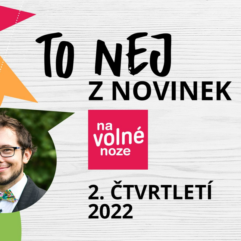Obrázek epizody Velký přehled novinek ze světa podnikání na volné noze za 2. čtvrtletí 2022 — uvádí Dan Šácha