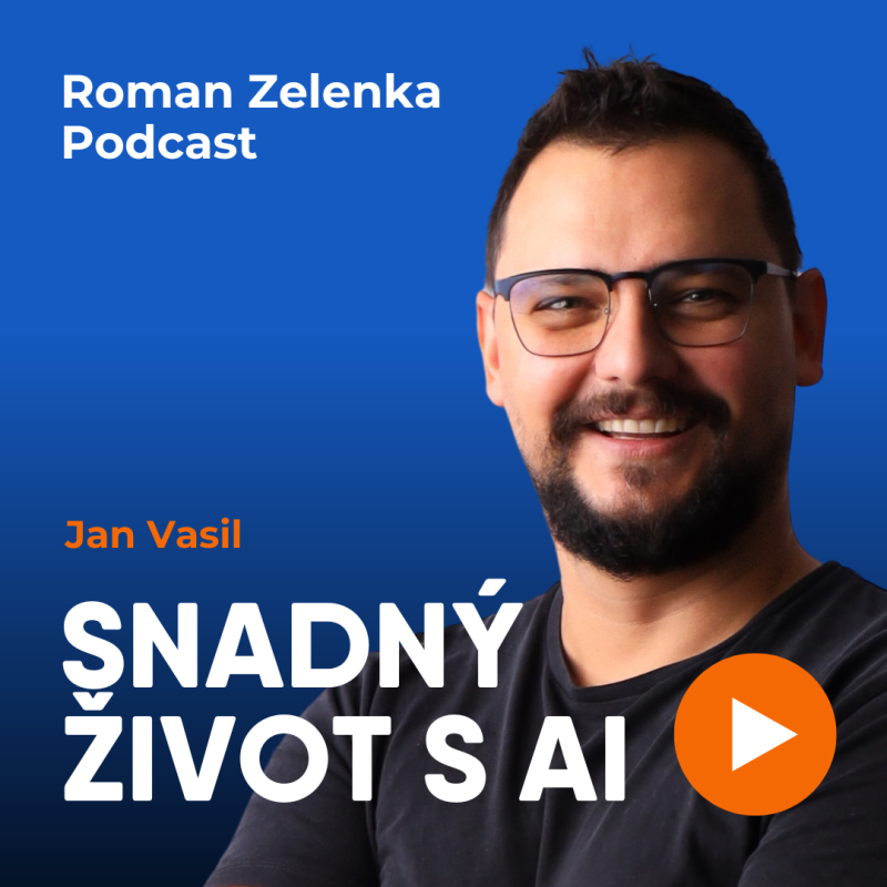 Obrázek epizody Snadný život s AI (CZ) / Jan Vasil