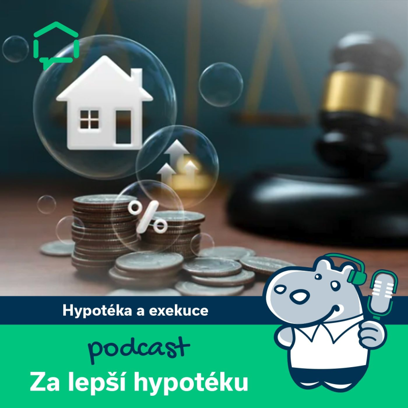 Obrázek epizody 117. Hypotéka a exekuce: Jak se chránit a co dělat?