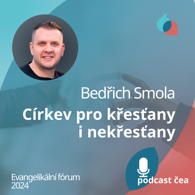 Obrázek epizody Bedřich Smola: Církev pro křesťany i nekřesťany