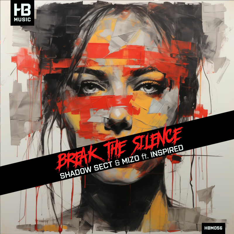 Obrázek epizody Shadow Sect & Mizo Ft. Inspired - Break The Silence [HBM056]
