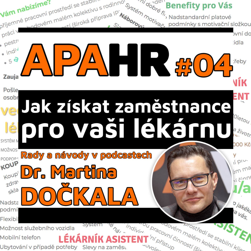 Obrázek epizody APAHR #4 – HR AKADEMIE PRO PROFESIONÁLY V LÉKÁRENSTVÍ (13.03.2023)