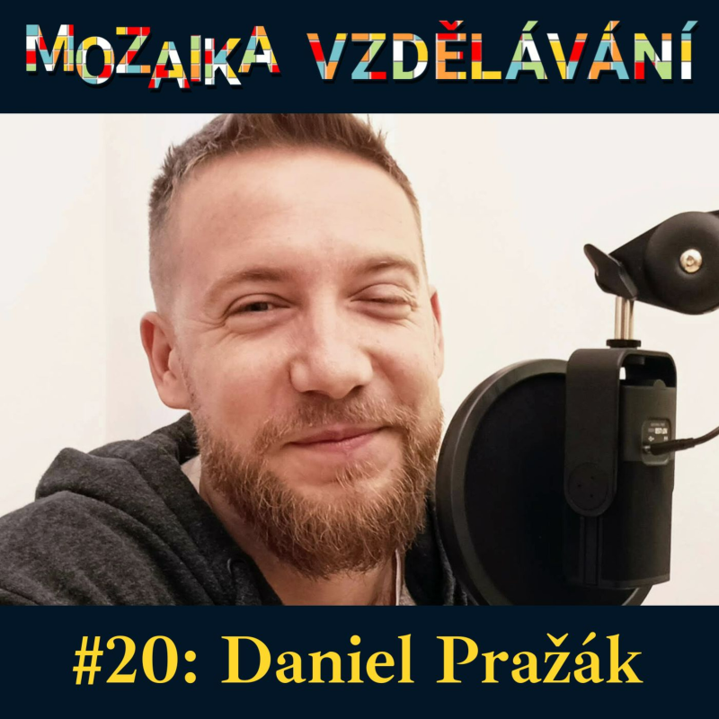 Obrázek epizody #20: S Danielem Pražákem o povzbuzování učitelů i snahách o změnu systému