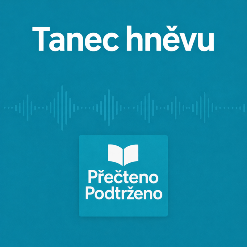 Obrázek epizody #16 | Tanec hněvu: proč se zlobíme a jak s hněvem pracovat jinak