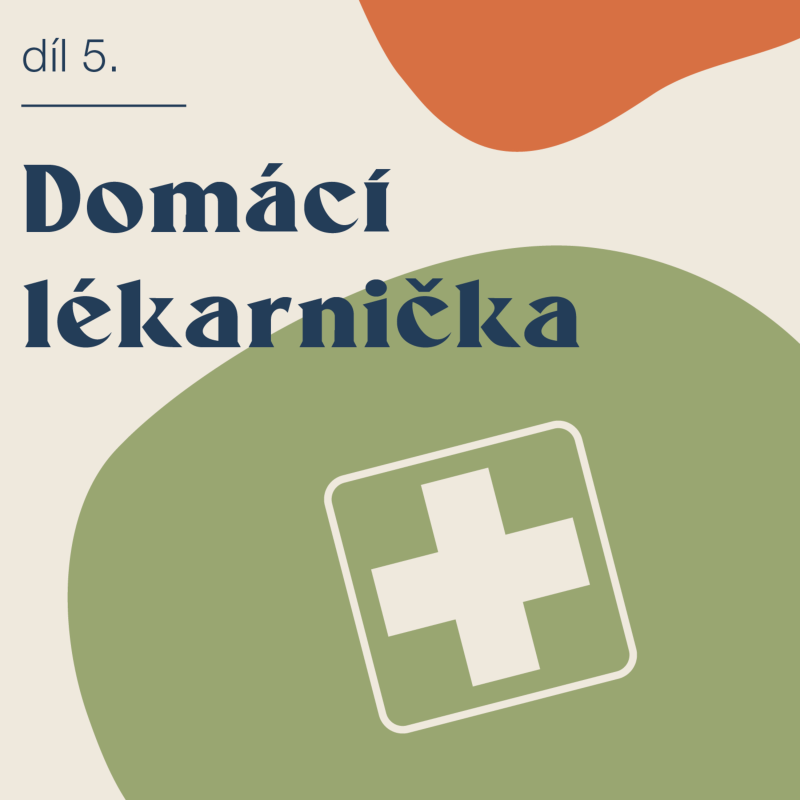 Obrázek epizody # 5 Domácí lékárnička