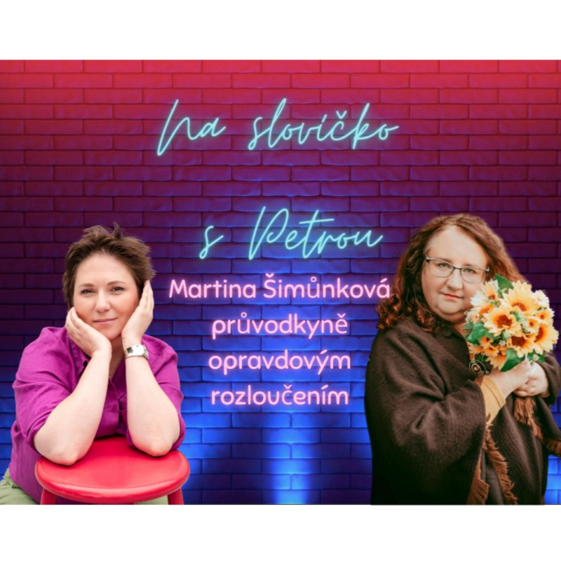 Obrázek epizody Jak se vyrovnat s odchodem někoho blízkého? (Martina Šimůnková , průvodkyně smířením se smrtí)