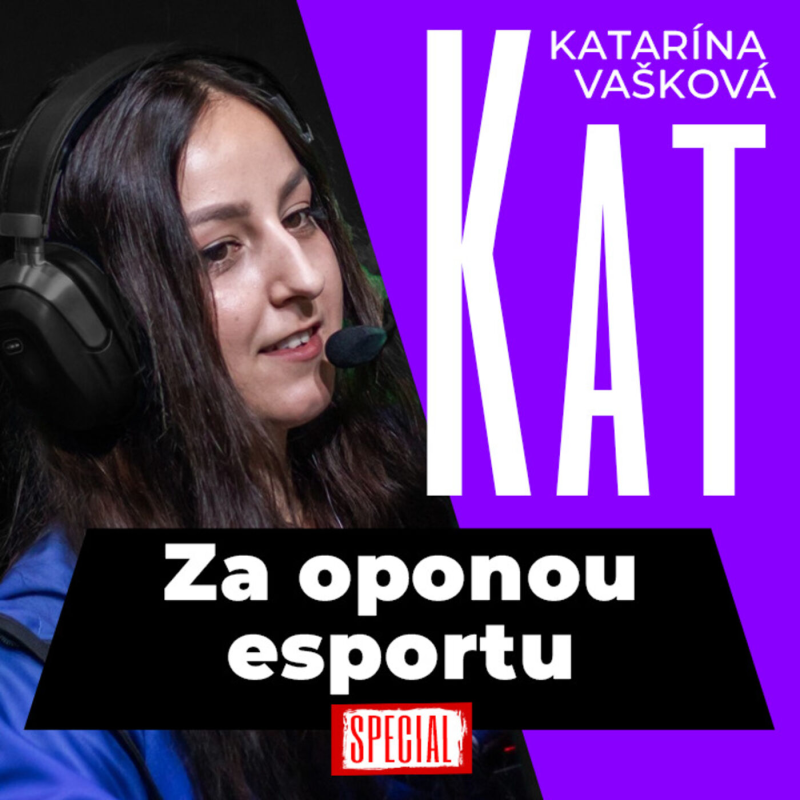 Obrázek epizody SPECIÁL: Vyhrát 5x ESL turnaj během roku a půl v Nigma Galaxy? Nevěřila bych! | Host: Katarína "Kat" Vašková