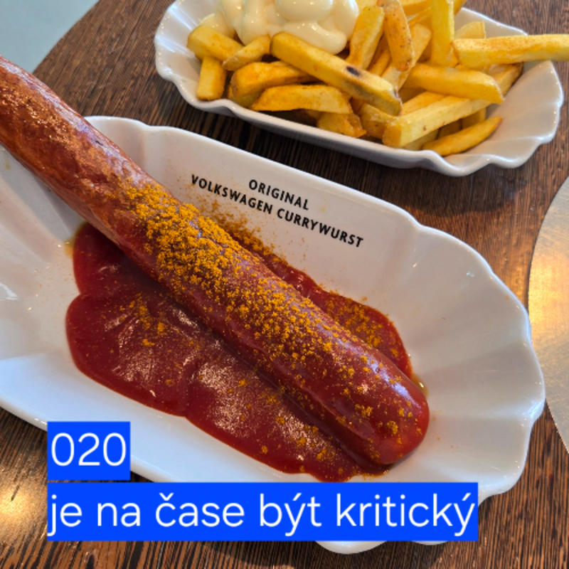 Obrázek epizody 020 je na čase být kritický