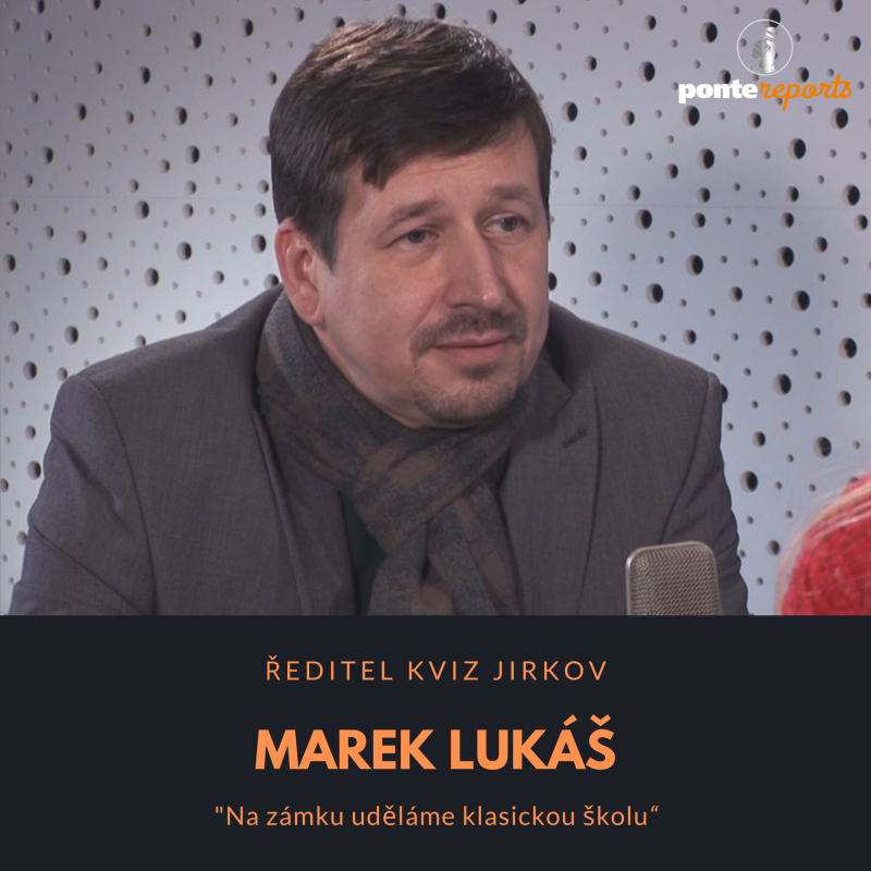 Obrázek epizody Marek Lukáš – ředitel KVIZ Jirkov: Na zámku uděláme klasickou školu