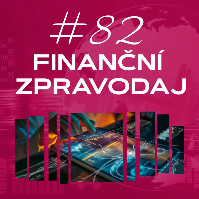 Obrázek epizody #82 4fin zpravodaj finanční zpravodaj:Ropa, AI a velká rotace na trzích