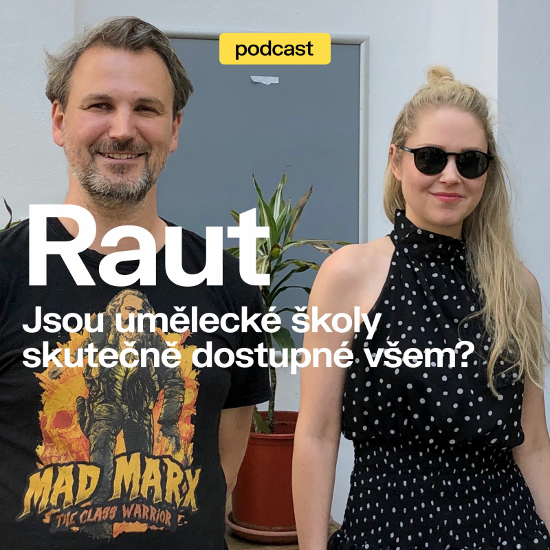 Obrázek epizody Raut #9: Jsou umělecké školy dostupné všem?