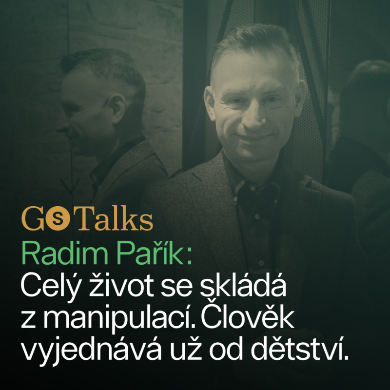 Obrázek epizody GS Talks #24 - Radim Pařík: Celý život se skládá z manipulací. Člověk vyjednává už od dětství.