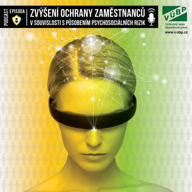 Obrázek epizody Zvýšení ochrany zaměstnanců v souvislosti s působením psychosociálních rizik