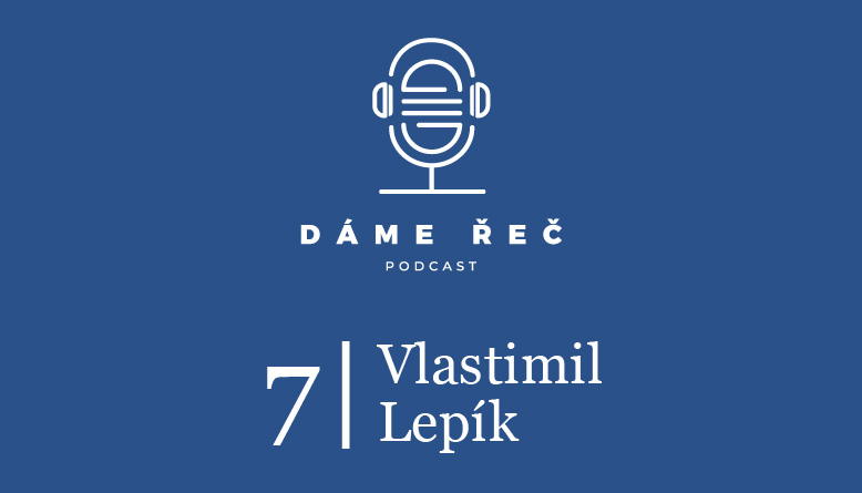 Obrázek epizody „Ke vstupu do politiky mě vedla naštvanost, městu dnes chybí při nakládání s majetkem dostatečný kontrolní mechanismus,“ říká Vlastimil Lepík