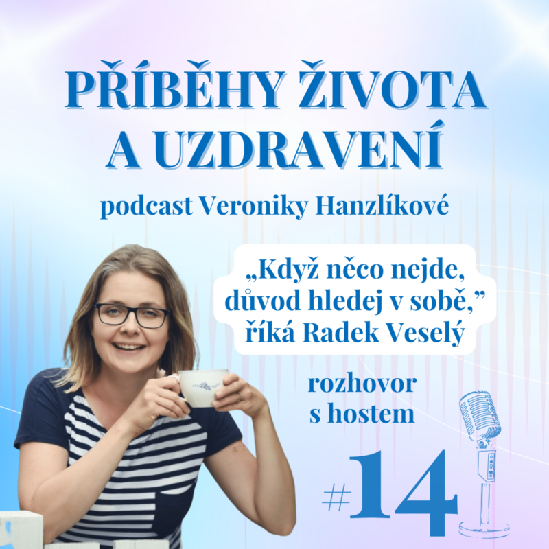 Obrázek epizody „Když něco nejde, důvod hledej v sobě,“ říká Radek Veselý