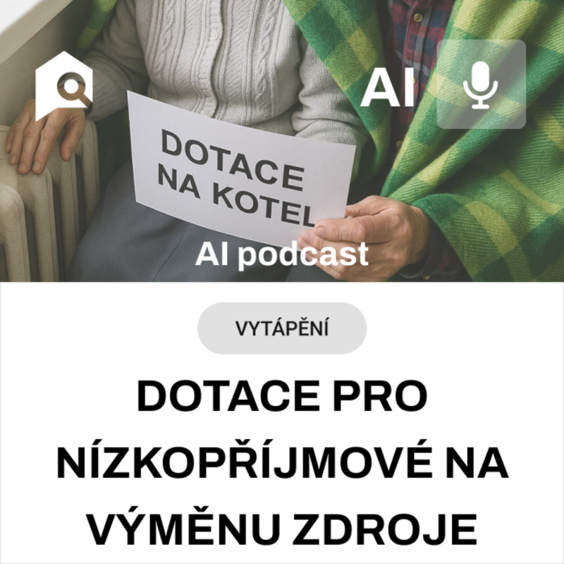 Obrázek epizody #28 AI podcast - Dotace na vytápění pro nízkopříjmové domácnosti