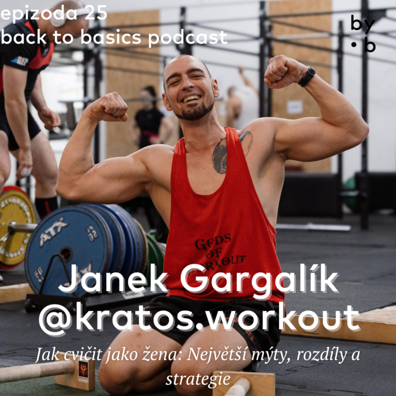 Obrázek epizody #25 - Janek Gargalík: Jak cvičit jako žena: Největší mýty, rozdíly a strategie