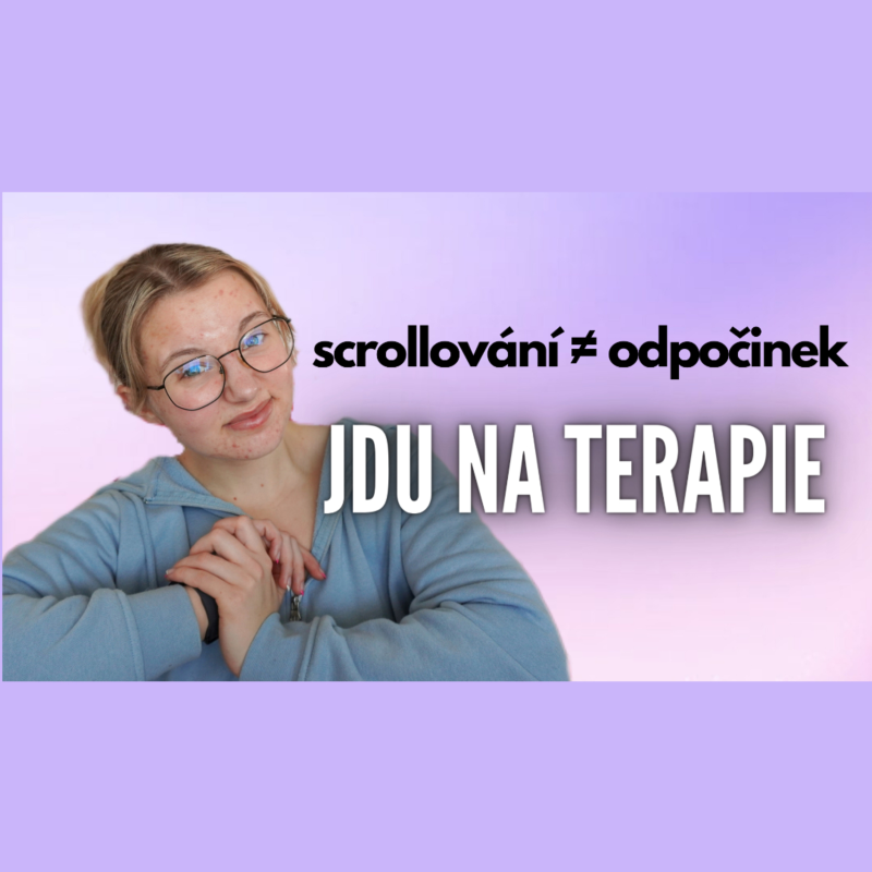 Obrázek epizody jdu na terapie, akné a psychika, problémy se svěřováním, scrollování není odpočinek