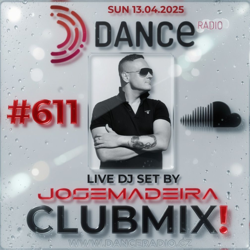 Obrázek epizody #611 CLUBMIX | Jose Madeira - LIVE! @ Dance Radio - LIVE! (www.danceradio.cz)