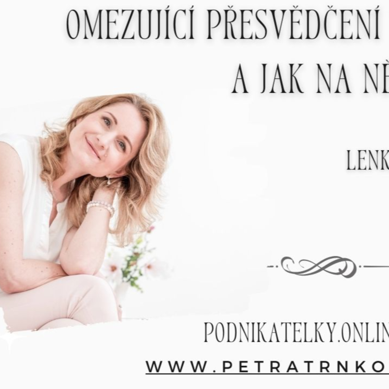 Obrázek epizody Omezující přesvědčení v podnikání a jak na ně