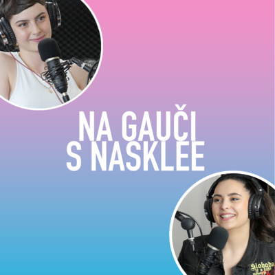 Obrázek epizody Lejkta: TikTok tanečky na chemoterapii, sebaláska, vzťah k Bohu a cirkvi | Na Gauči s Nasklee