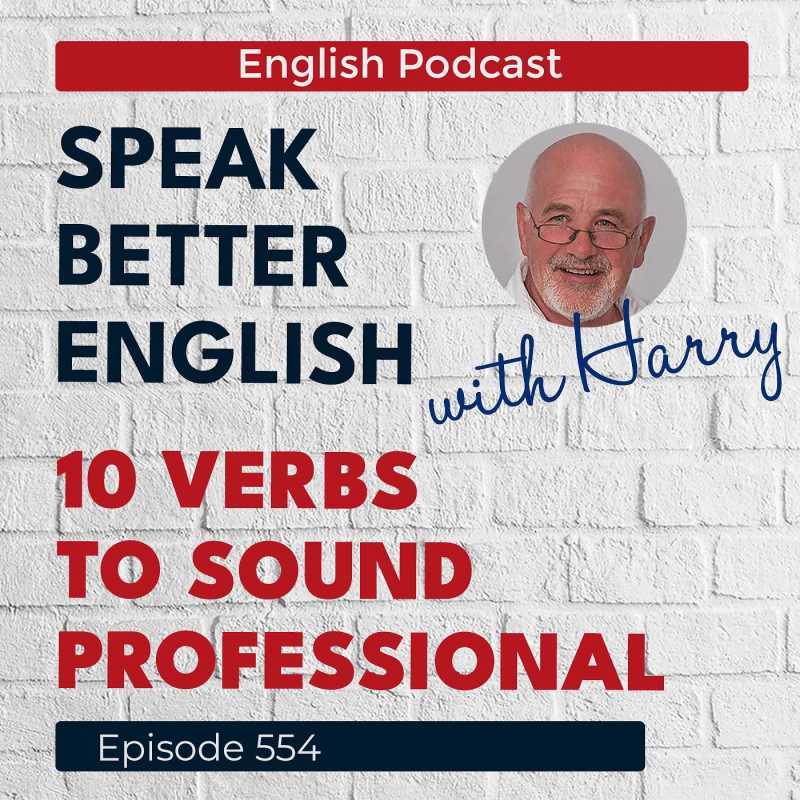 Obrázek epizody Speak Better English with Harry | Episode 554
