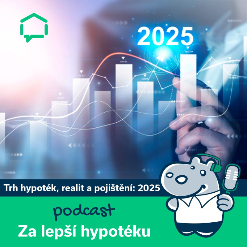 Obrázek epizody 119. Jaký bude vývoj trhu hypoték, realit a pojištění v roce 2025?