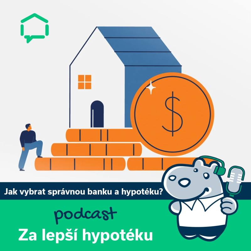 Obrázek epizody 186. Jak vybrat správnou banku a hypotéku?