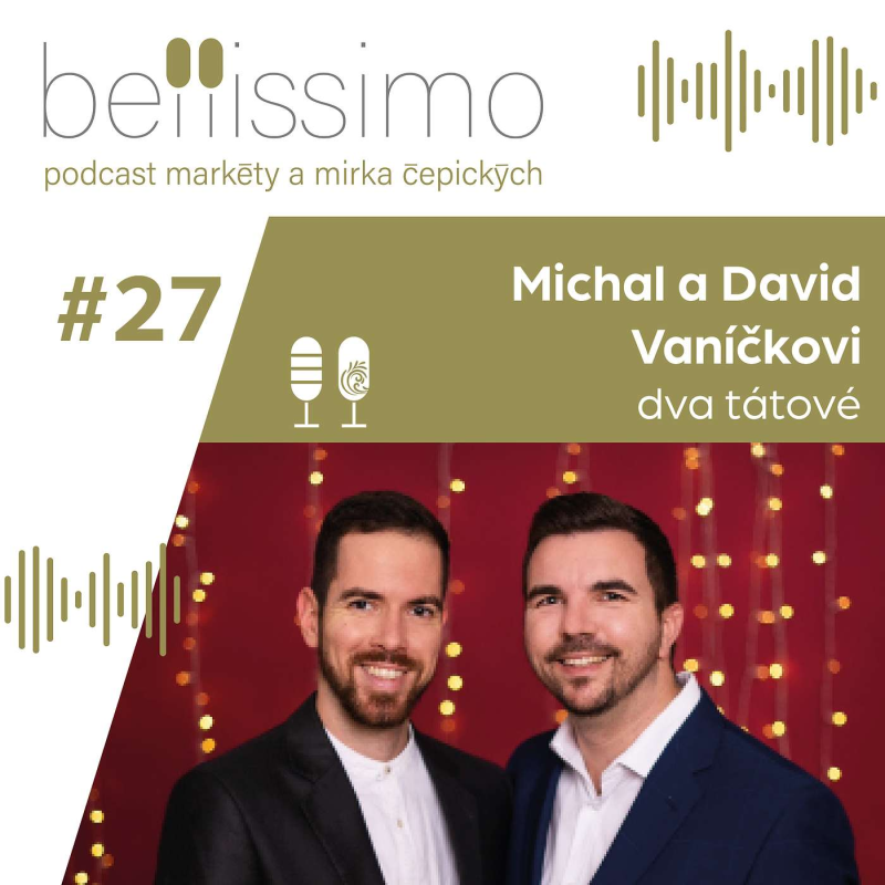 Obrázek epizody Šli jsme s kůží na trh, abychom ukázali, že naše rodina je velmi podobná té vaší, říkají dva tátové David a Michal Vaníčkovi
