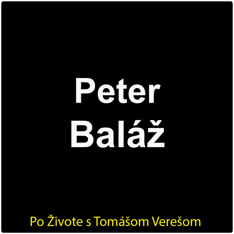 Obrázek epizody Po Živote s Tomášom Verešom #111 - Peter Baláž