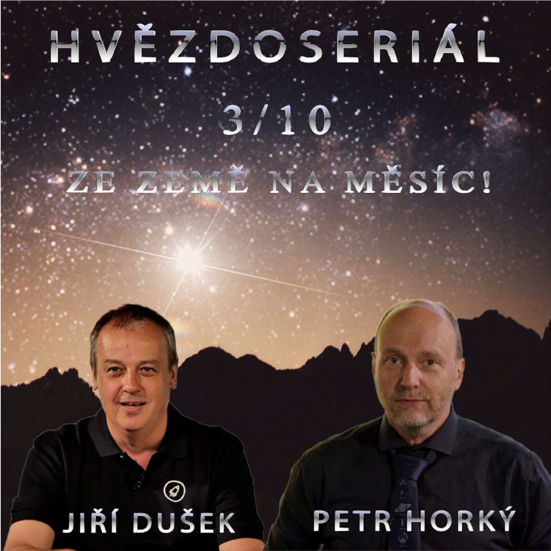 Obrázek epizody DUŠEK - HORKÝ: Hvězdoseriál 3/10 - Ze Země na Měsíc!