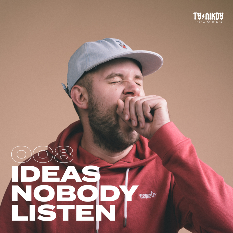 Obrázek epizody 008: IDEAS - Nobodylisten