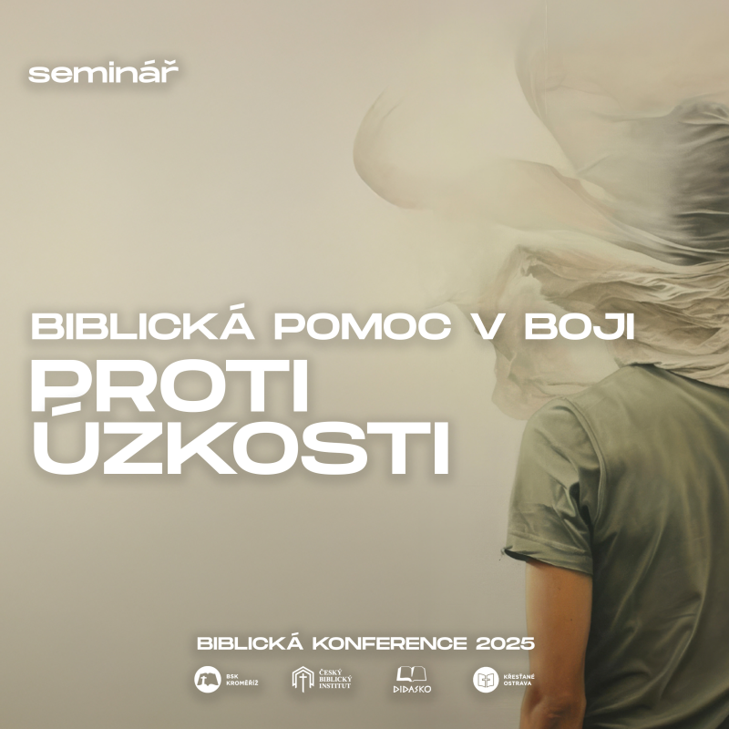 Obrázek epizody #11 Seminář - Biblická pomoc v boji proti úzkosti - Marcus Denny | Biblická konference 2025
