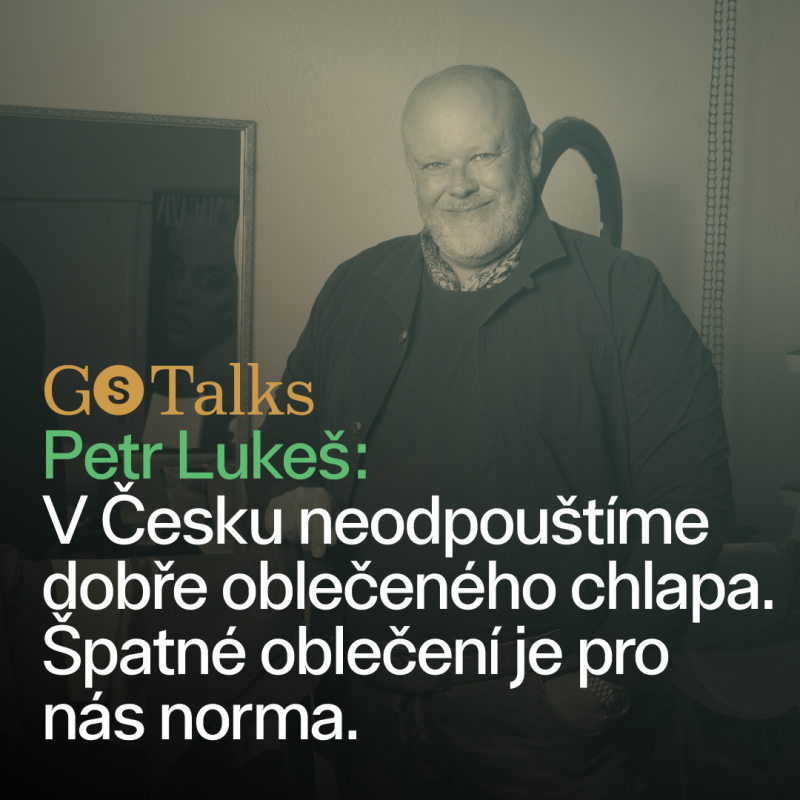 Obrázek epizody GS Talks #13 - Petr Lukeš:  V Česku neodpouštíme dobře oblečeného chlapa. Špatné oblečení je pro nás norma.