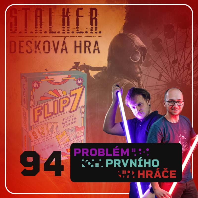 Obrázek epizody #94 - STALKER, Flip 7 a soutěž