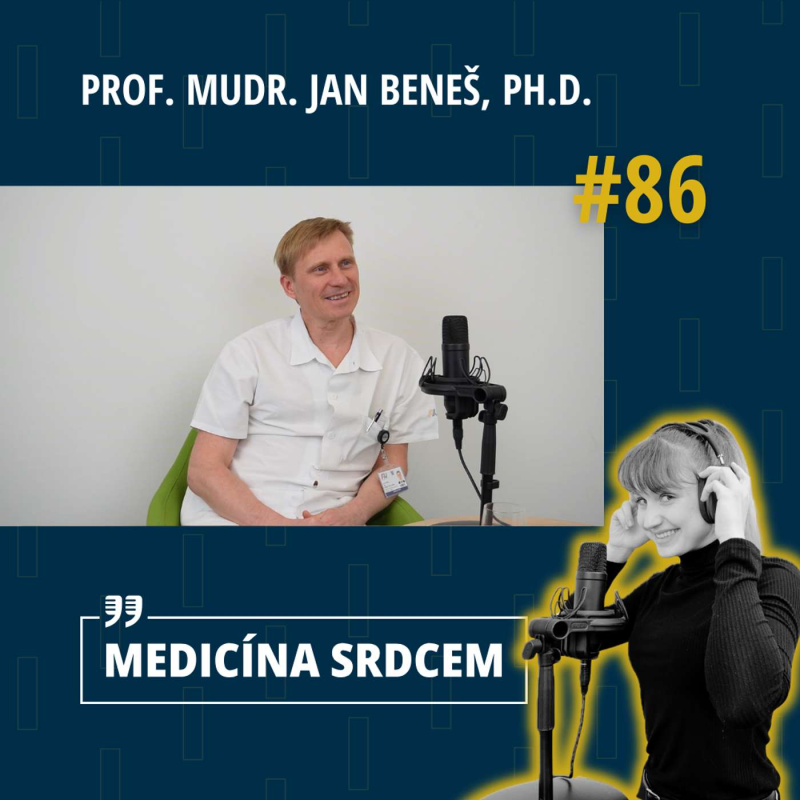 Obrázek epizody #86 Prof. MUDr. Jan Beneš, Ph.D. - “Vzít jehlu a píchnout do člověka vyžaduje nějakou náturu.”