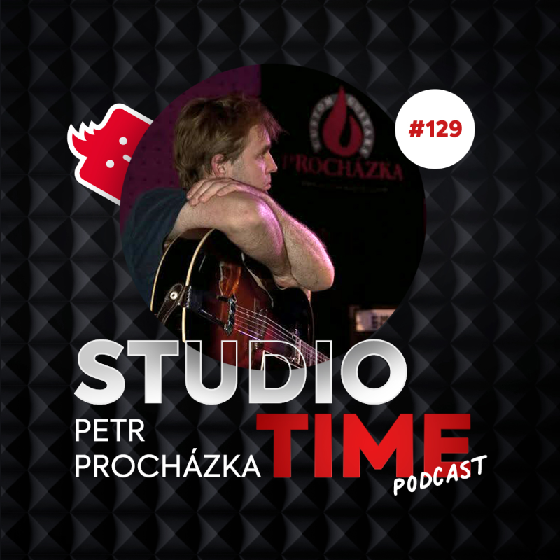 Obrázek epizody Petr Procházka ve Studiotime #129: „Jazzová kytara se staví úplně jinak než trampská."