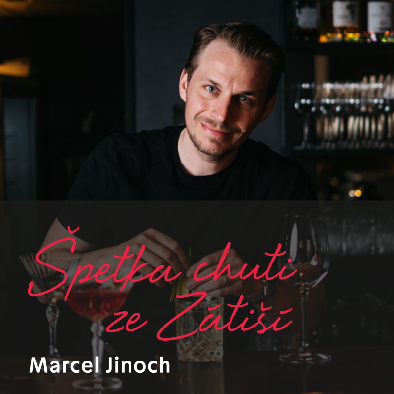 Obrázek epizody Marcel Jinoch: Od dream jobu v New Yorku k návratu do české gastronomie