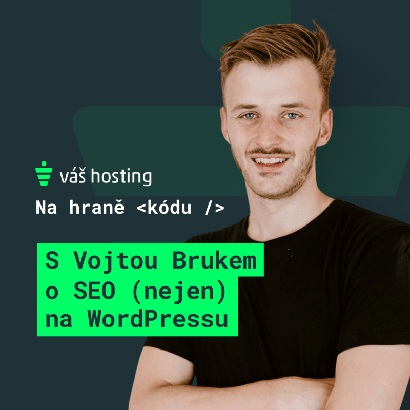 Obrázek epizody S Vojtou Brukem o SEO (nejen) na WordPresu 2024